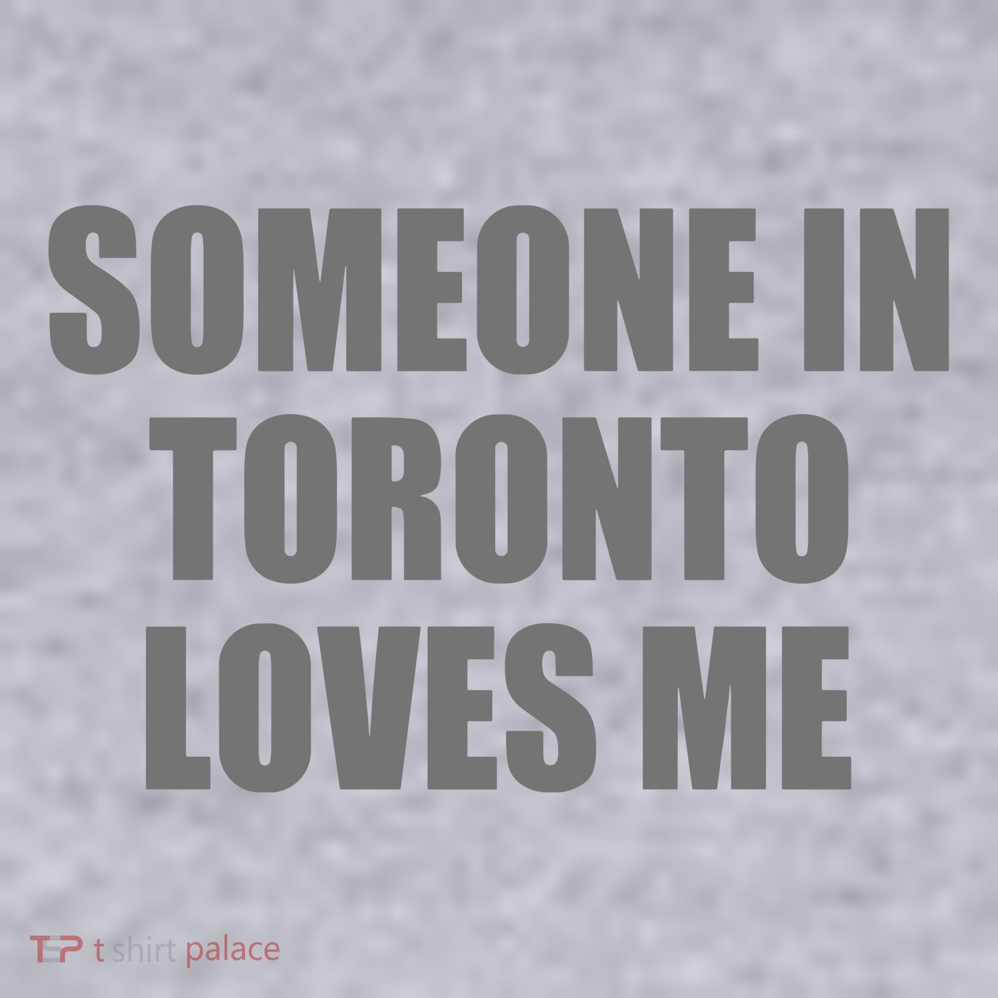 Someone In Toronto Loves Me Women's Sweatshirt