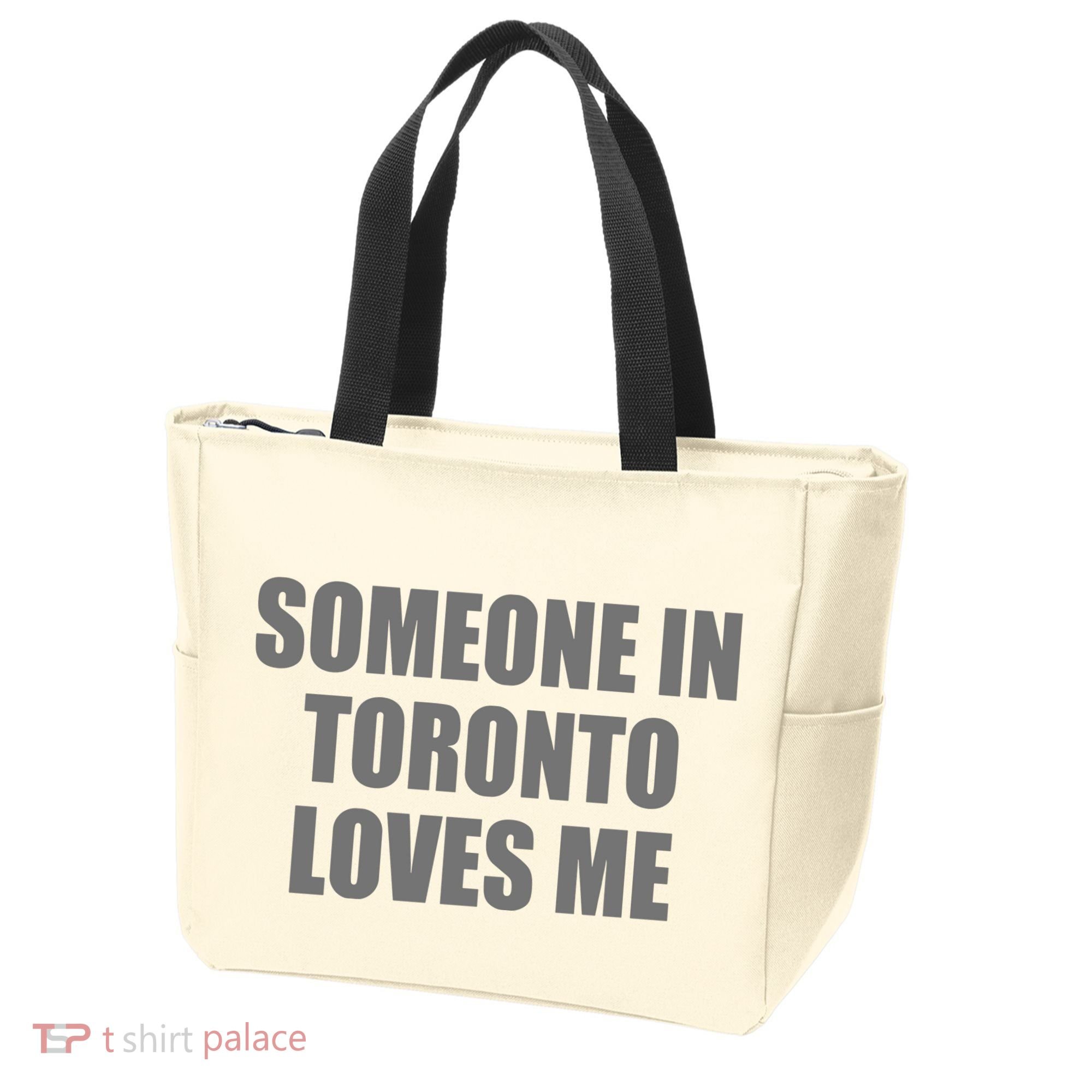 Someone In Toronto Loves Me Tote Bag