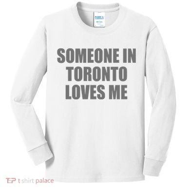 Someone In Toronto Loves Me Kids Long Sleeve Shirt