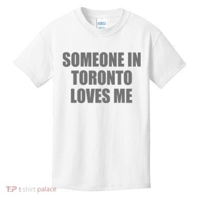 Someone In Toronto Loves Me Kids T-Shirt