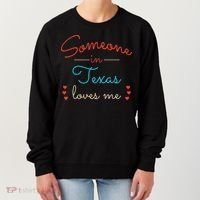 Someone In Texas Loves Me Women's Sweatshirt thumb 0