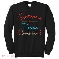 Someone In Texas Loves Me Sweatshirt thumb 0