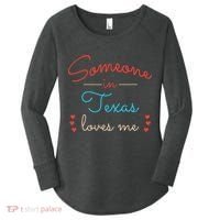 Someone In Texas Loves Me Women's Perfect Tri Tunic Long Sleeve Shirt thumb 0