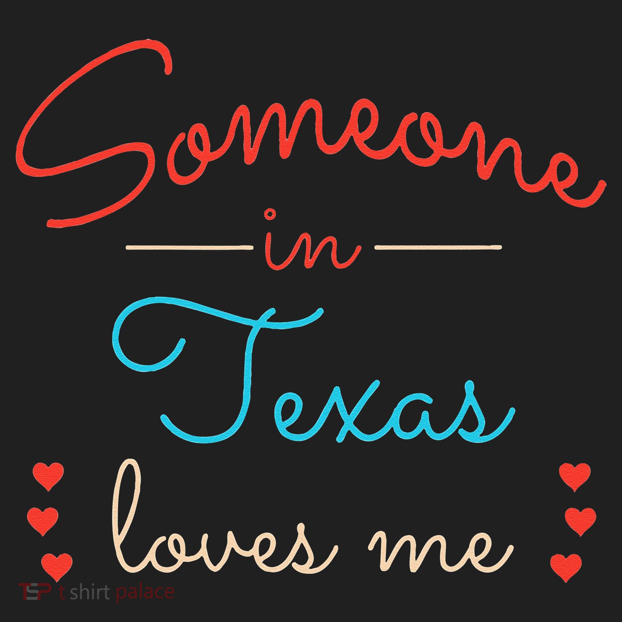 Someone In Texas Loves Me Tumbler