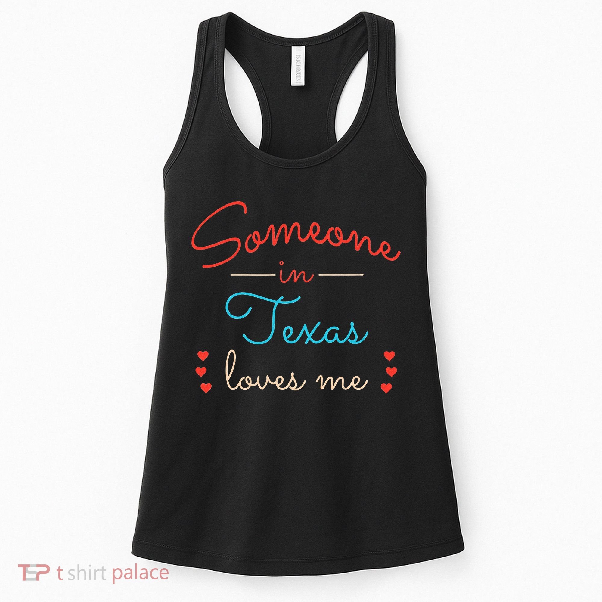 Someone In Texas Loves Me Women's Tank Top