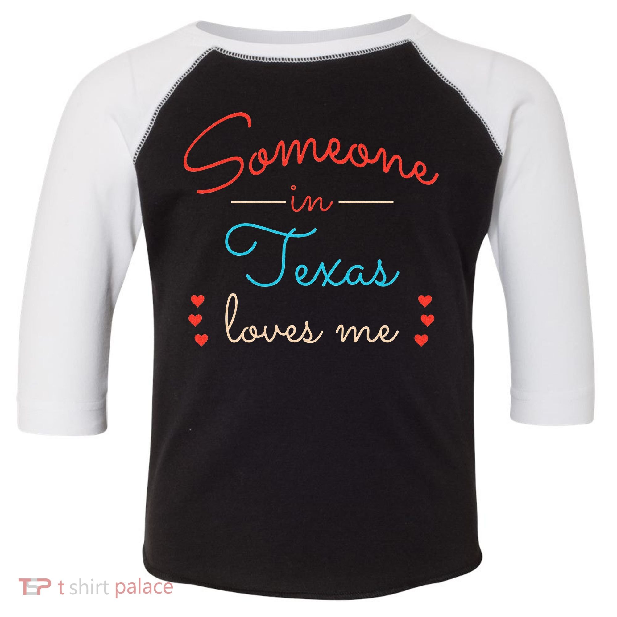 Someone In Texas Loves Me Toddler Fine Jersey T-Shirt