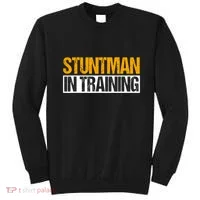 Stuntman In Training Stunt Double Perfomer Sweatshirt thumb 0