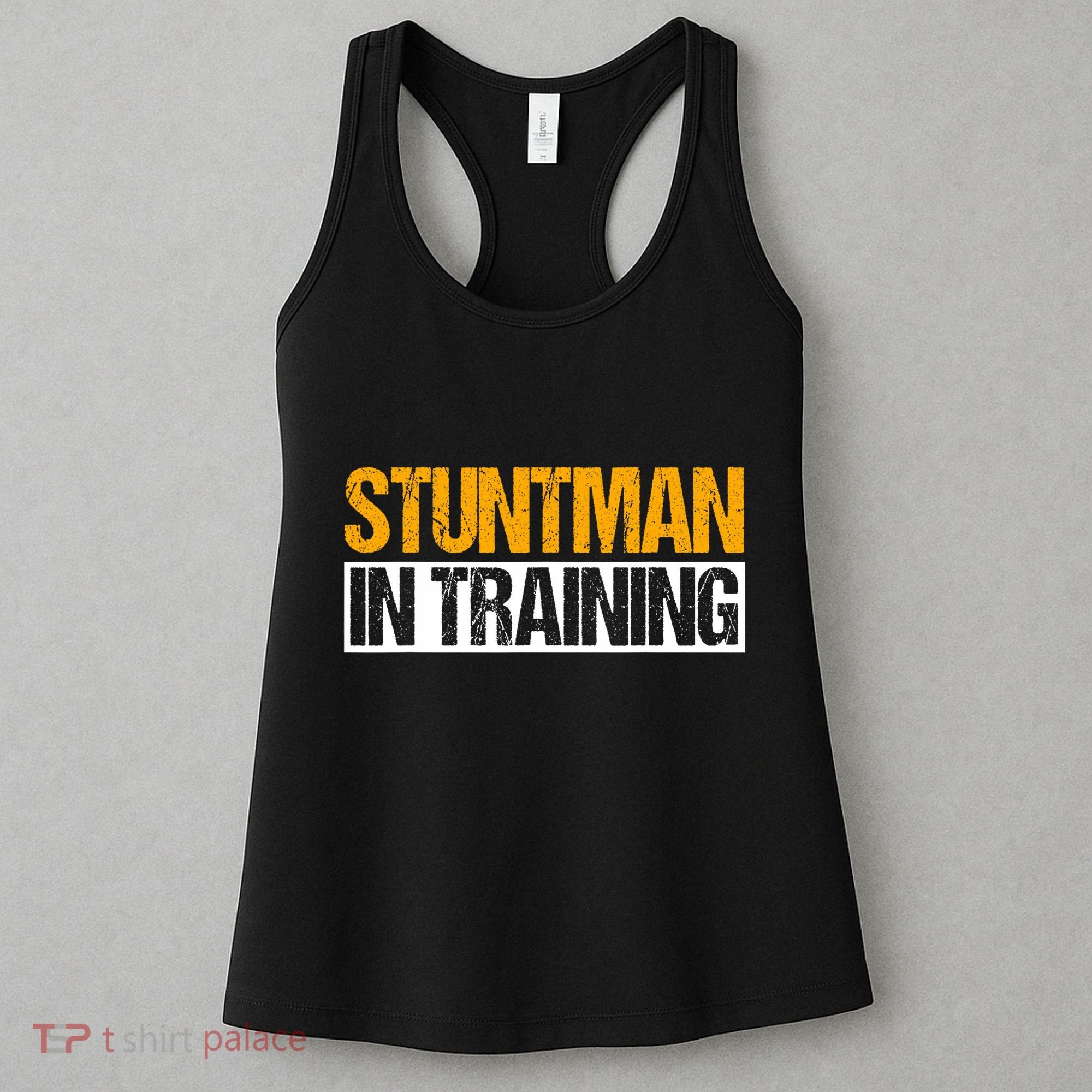 Stuntman In Training Stunt Double Perfomer Women's Tank Top