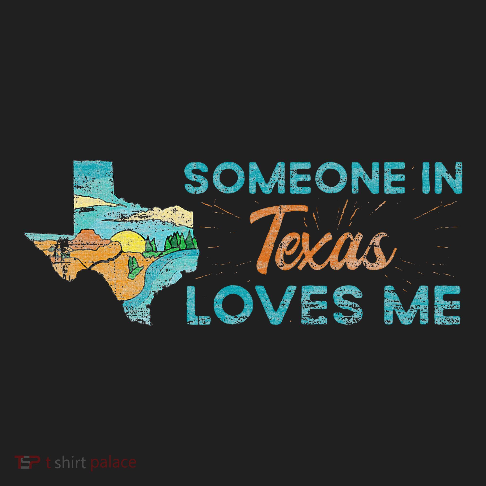 Someone In Texas Loves Me Texas Women's Sweatshirt
