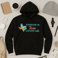 Someone In Texas Loves Me Texas Hoodie thumb 3