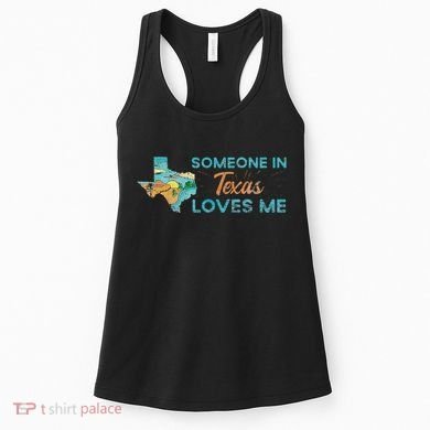 Someone In Texas Loves Me Texas Women's Tank Top