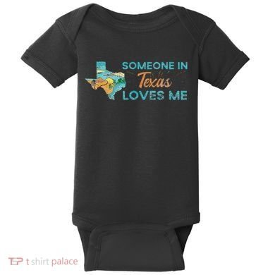 Someone In Texas Loves Me Texas Baby Bodysuit