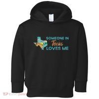 Someone In Texas Loves Me Texas Toddler Hoodie thumb 0