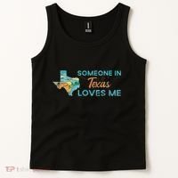Someone In Texas Loves Me Texas Tank Top thumb 2