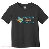 Someone In Texas Loves Me Texas Toddler T-Shirt thumb 0