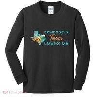 Someone In Texas Loves Me Texas Kids Long Sleeve Shirt thumb 0