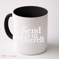 Send It To Darrell Coffee Mug thumb 0