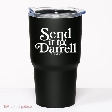 Send It To Darrell Tumbler