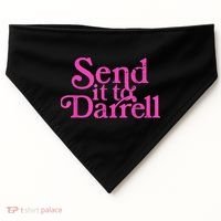 Send It To Darrell Send It To Daryl Funny USA-Made Doggie Bandana thumb 0