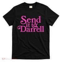 Send It To Darrell Send It To Daryl Funny T-Shirt thumb 0