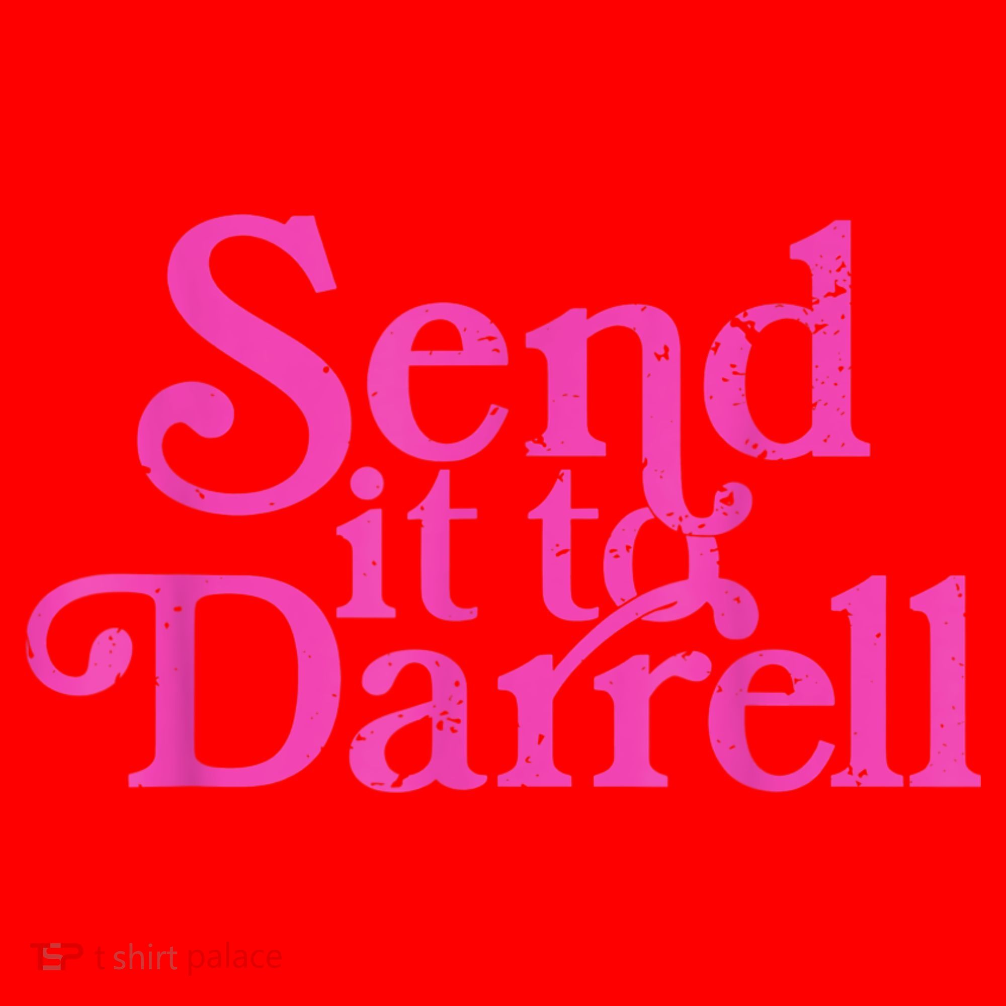 Send It To Darrell Send It To Daryl Funny Santa Hat