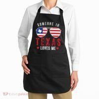 Someone In Texas Loves Me On Champion Apron thumb 2