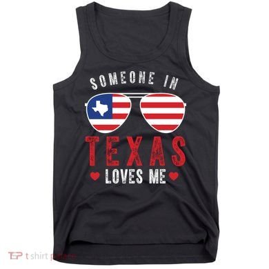 Someone In Texas Loves Me On Champion Tank Top