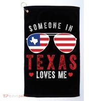Someone In Texas Loves Me On Champion Golf Towel thumb 0