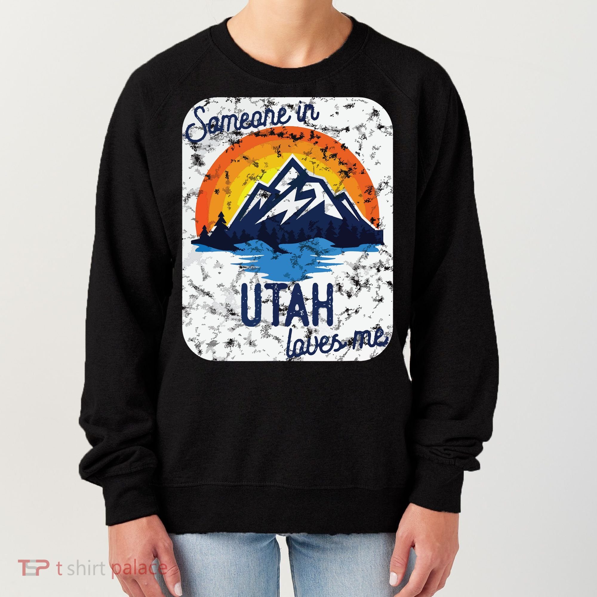 Someone In Utah Loves Me Women's Sweatshirt