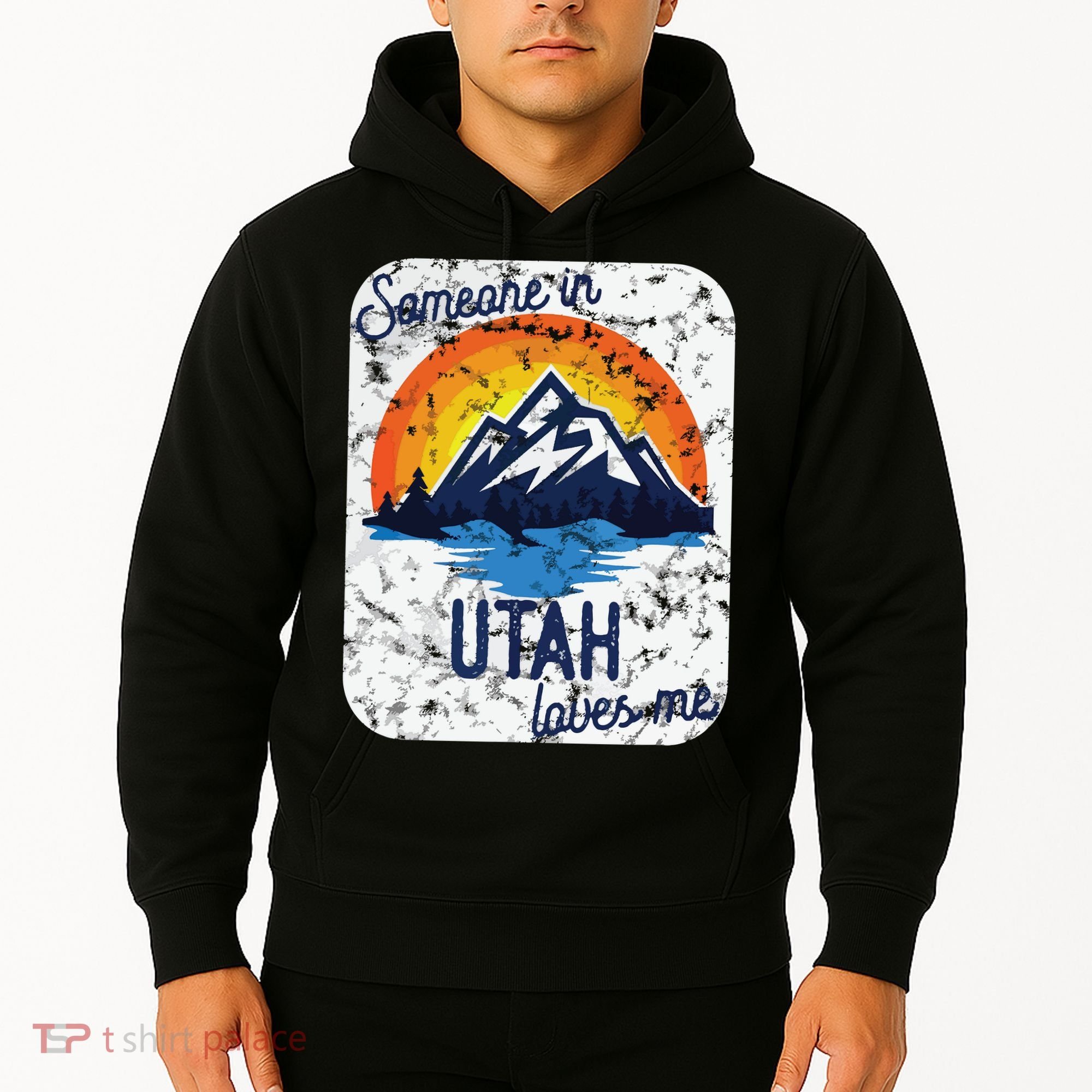 Someone In Utah Loves Me Hoodie