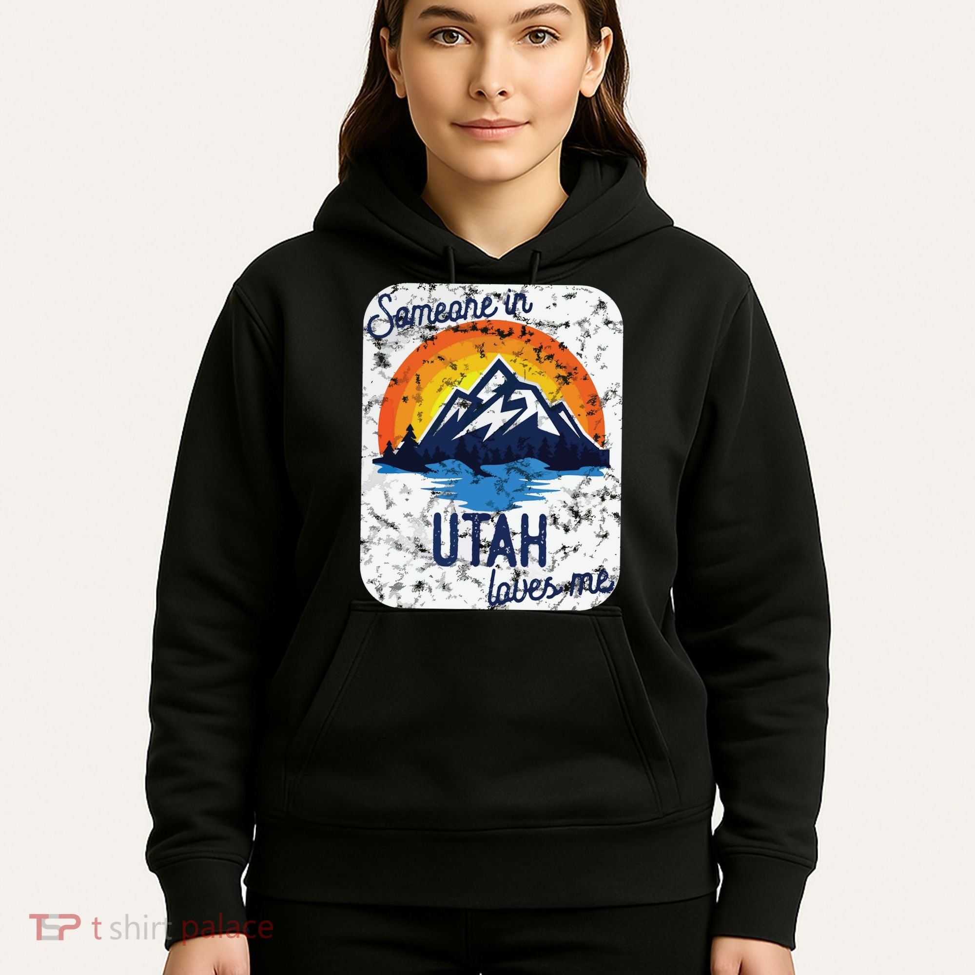 Someone In Utah Loves Me Hoodie