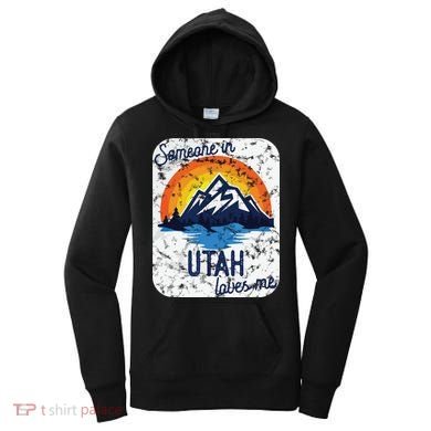 Someone In Utah Loves Me Women's Hoodie