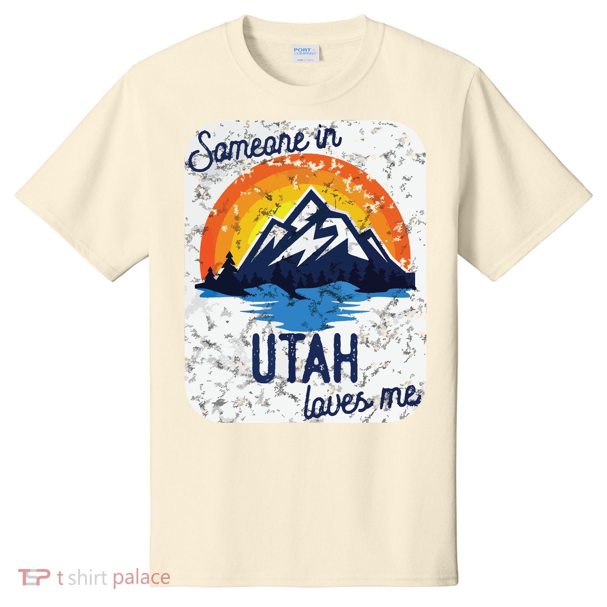 Someone In Utah Loves Me T-Shirt