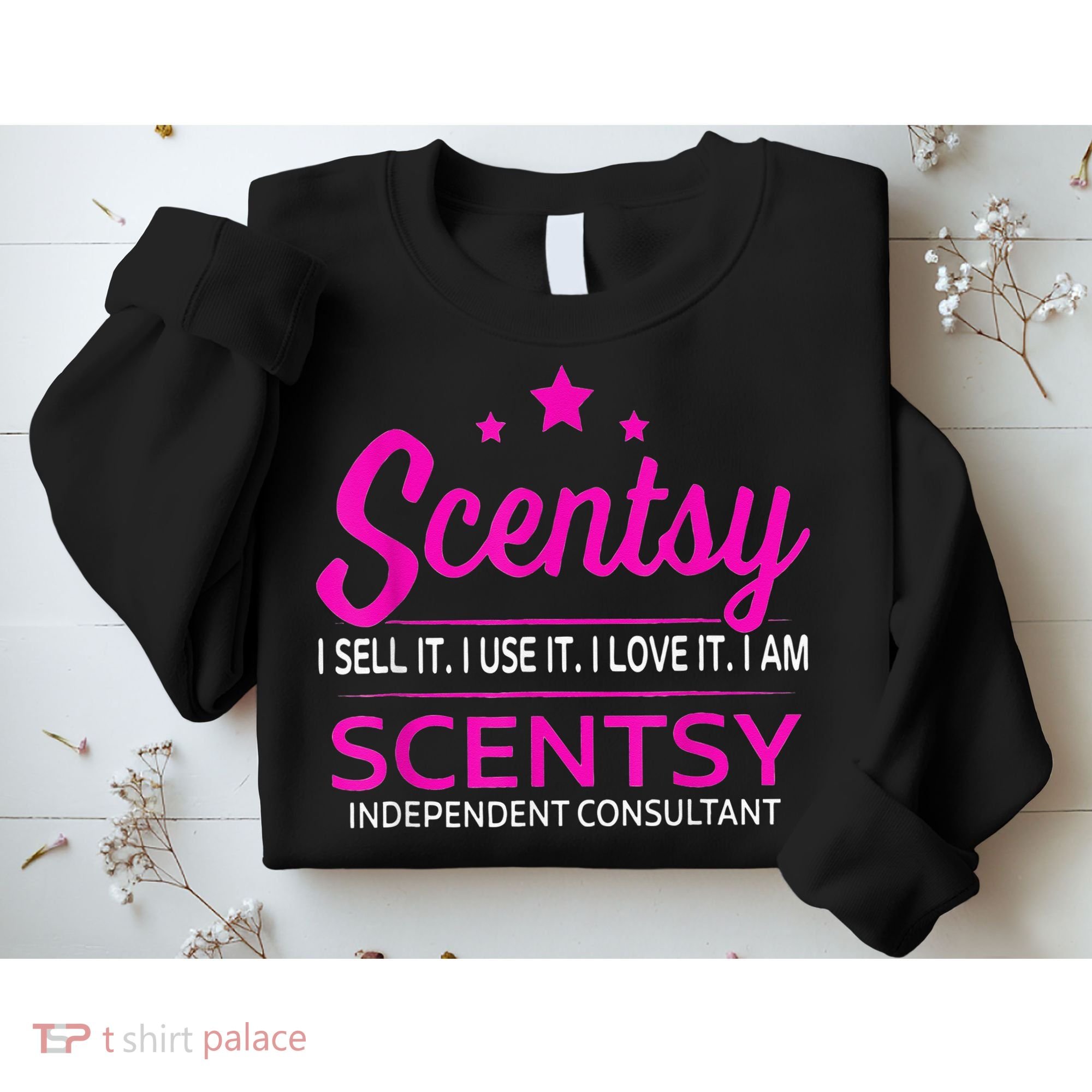 Scentsy I Undefined It I Use It I Love It I Am Scentsy Sweatshirt