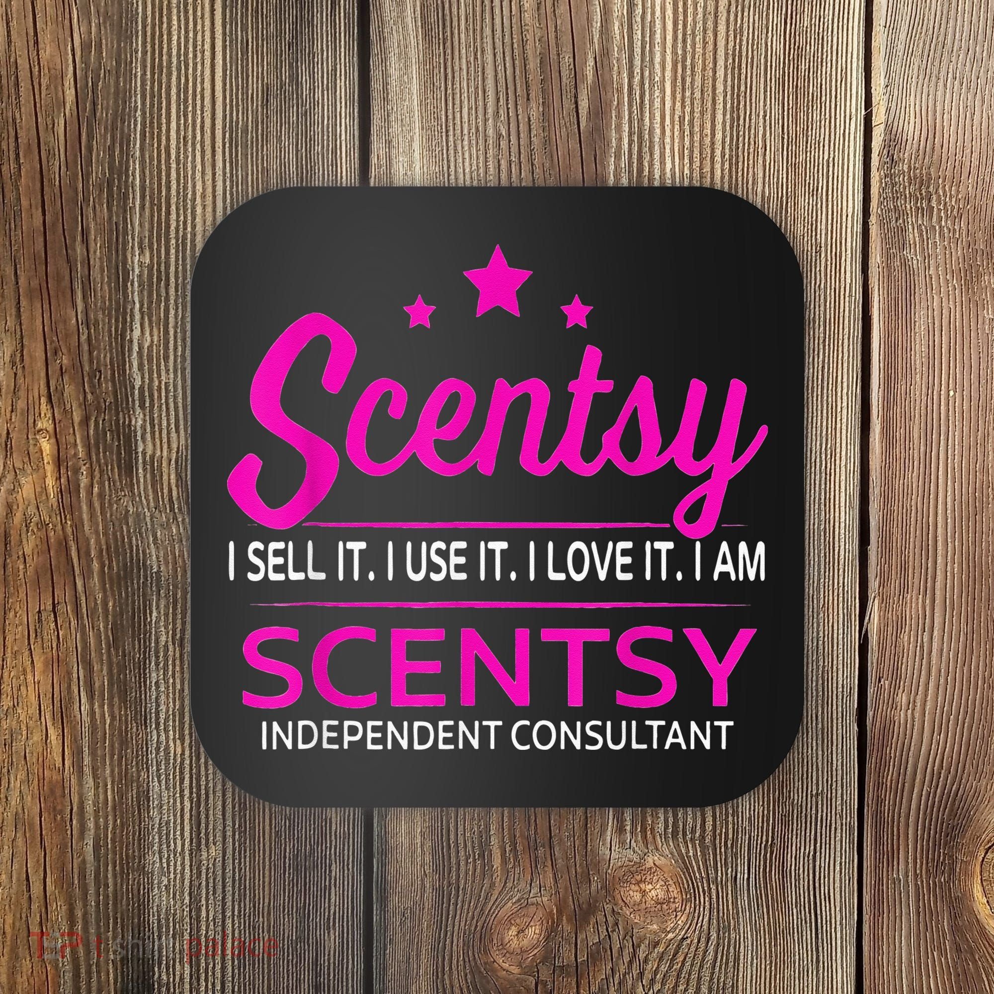 Scentsy I Undefined It I Use It I Love It I Am Scentsy Coaster
