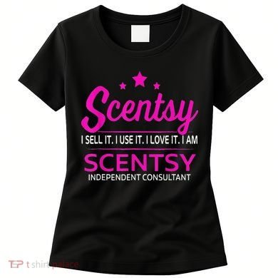Scentsy I Undefined It I Use It I Love It I Am Scentsy Women's T-Shirt