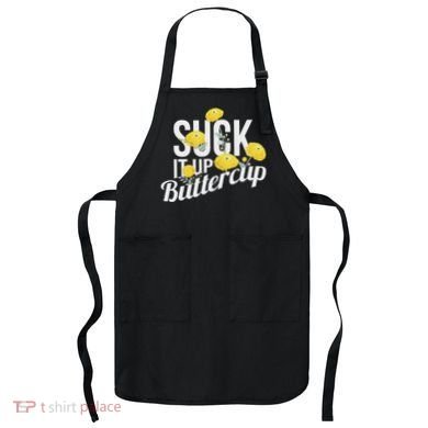 Suck It Up Buttercup Apron