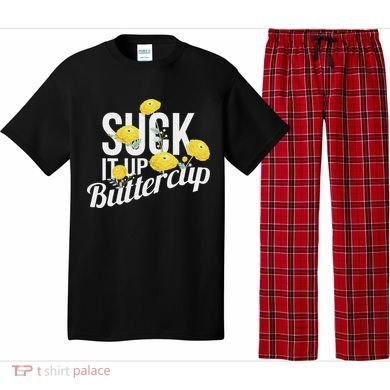 Suck It Up Buttercup Pajama Set