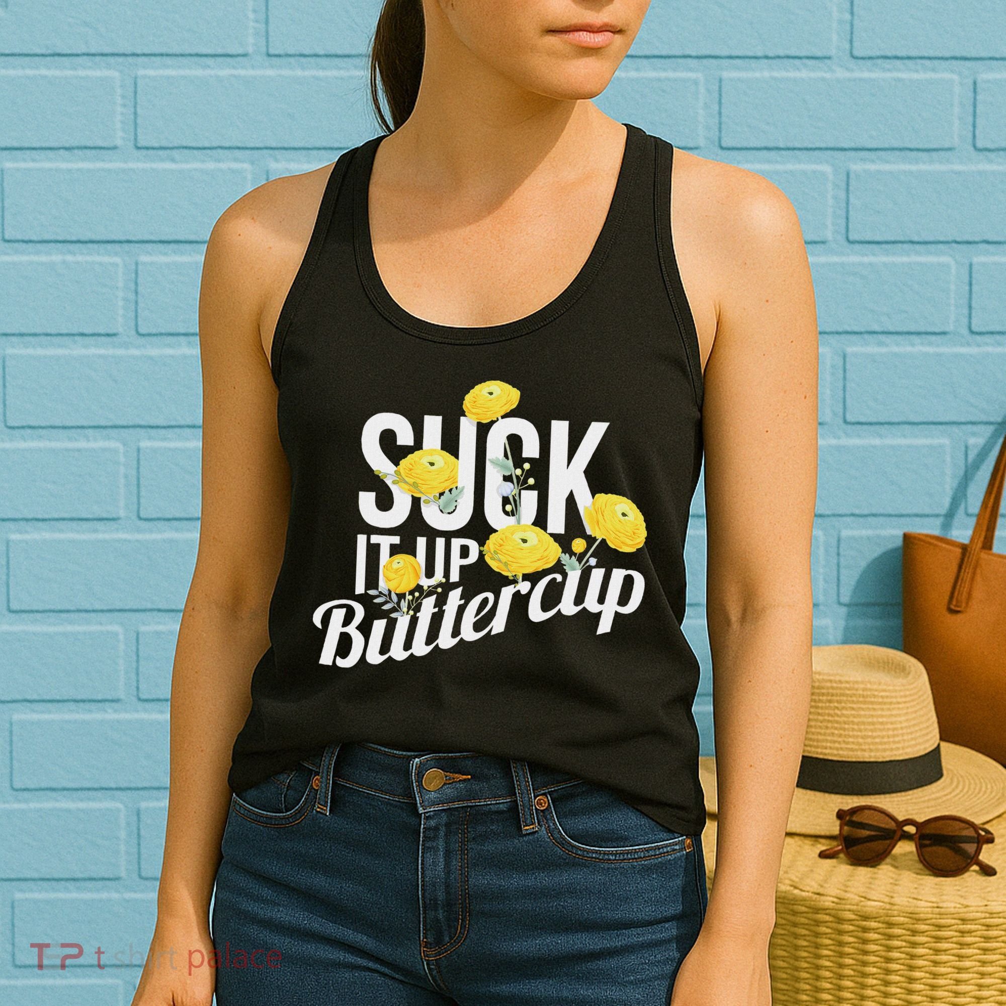 Suck It Up Buttercup Women's Tank Top