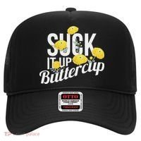 Suck It Up Buttercup Hat thumb 0