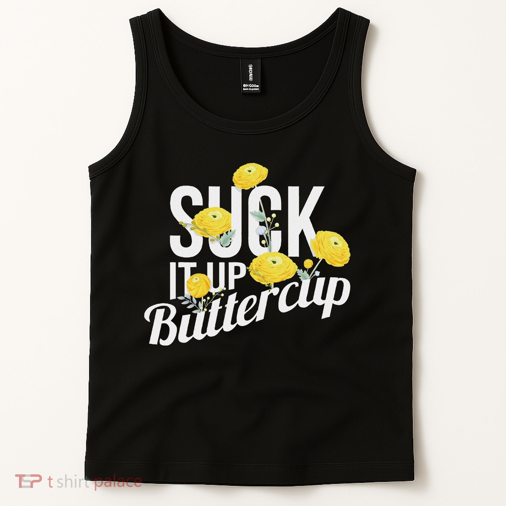 Suck It Up Buttercup Tank Top