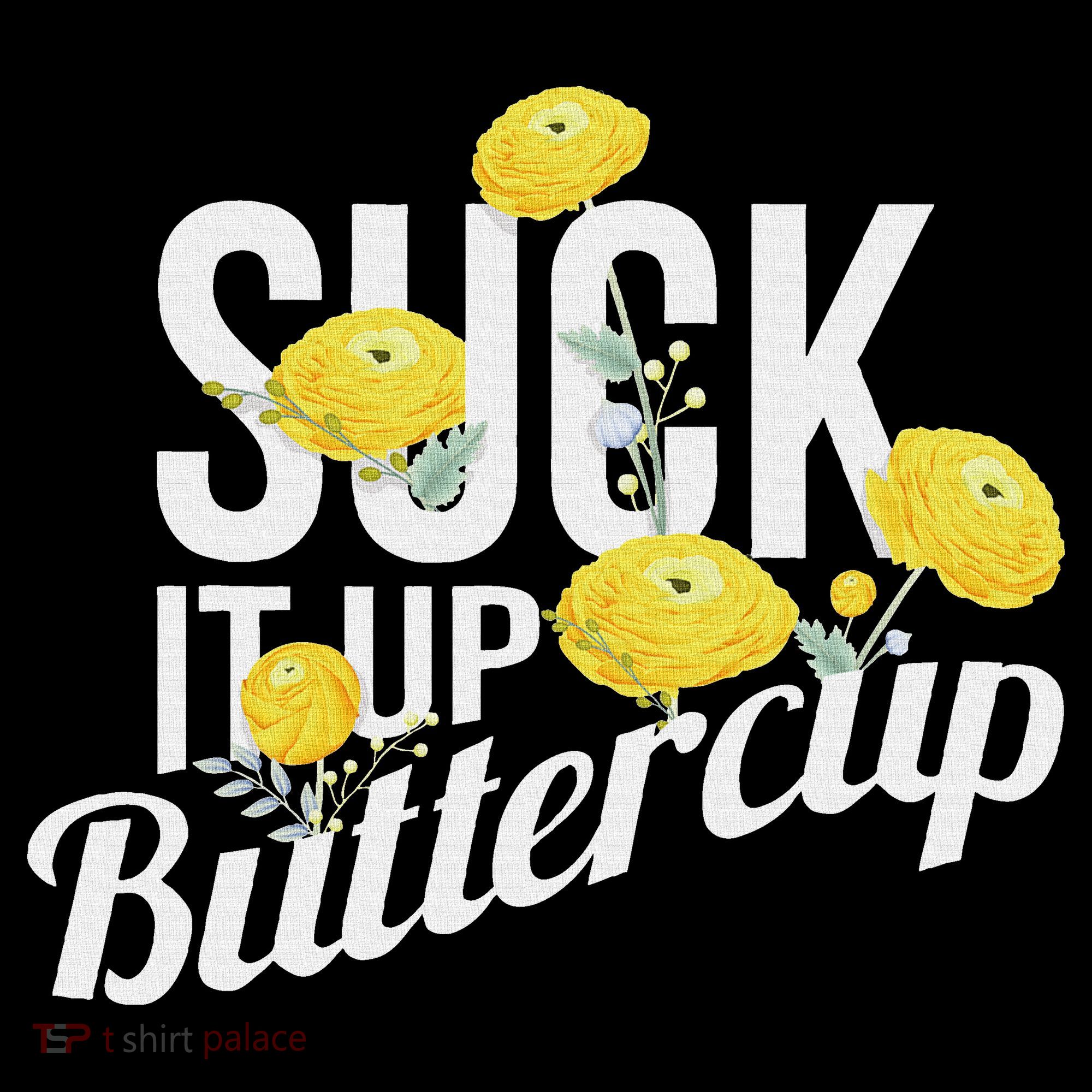 Suck It Up Buttercup Visor