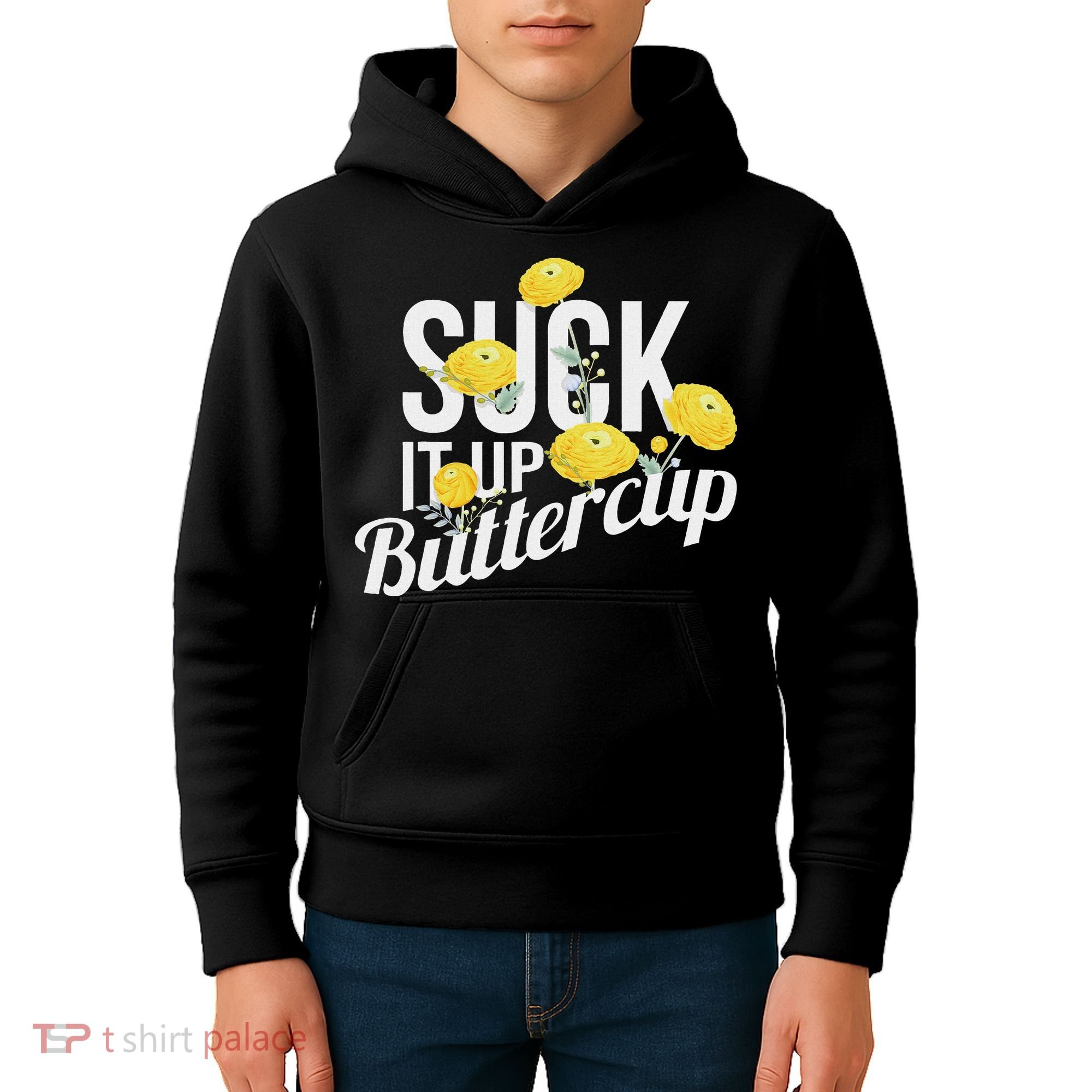 Suck It Up Buttercup Kids Hoodie