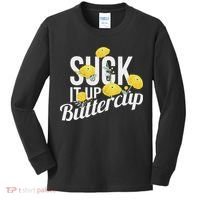 Suck It Up Buttercup Kids Long Sleeve Shirt thumb 0