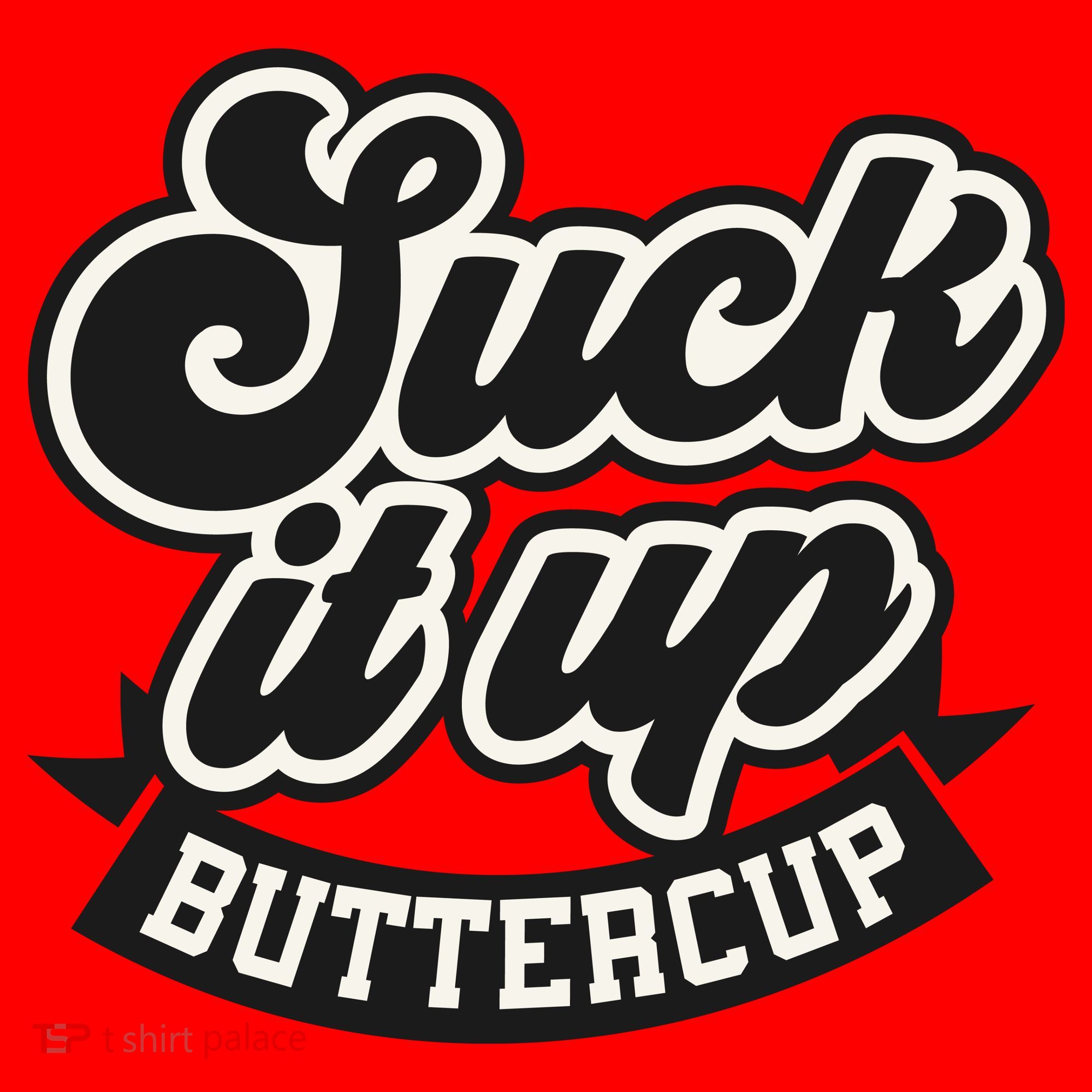 Suck It Up Buttercup. Sarcastic Santa Hat