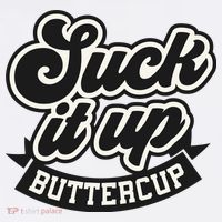 Suck It Up Buttercup. Sarcastic Coffee Mug thumb 5