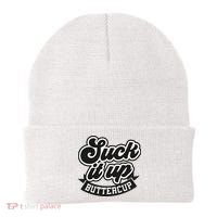 Suck It Up Buttercup. Sarcastic Beanie thumb 0