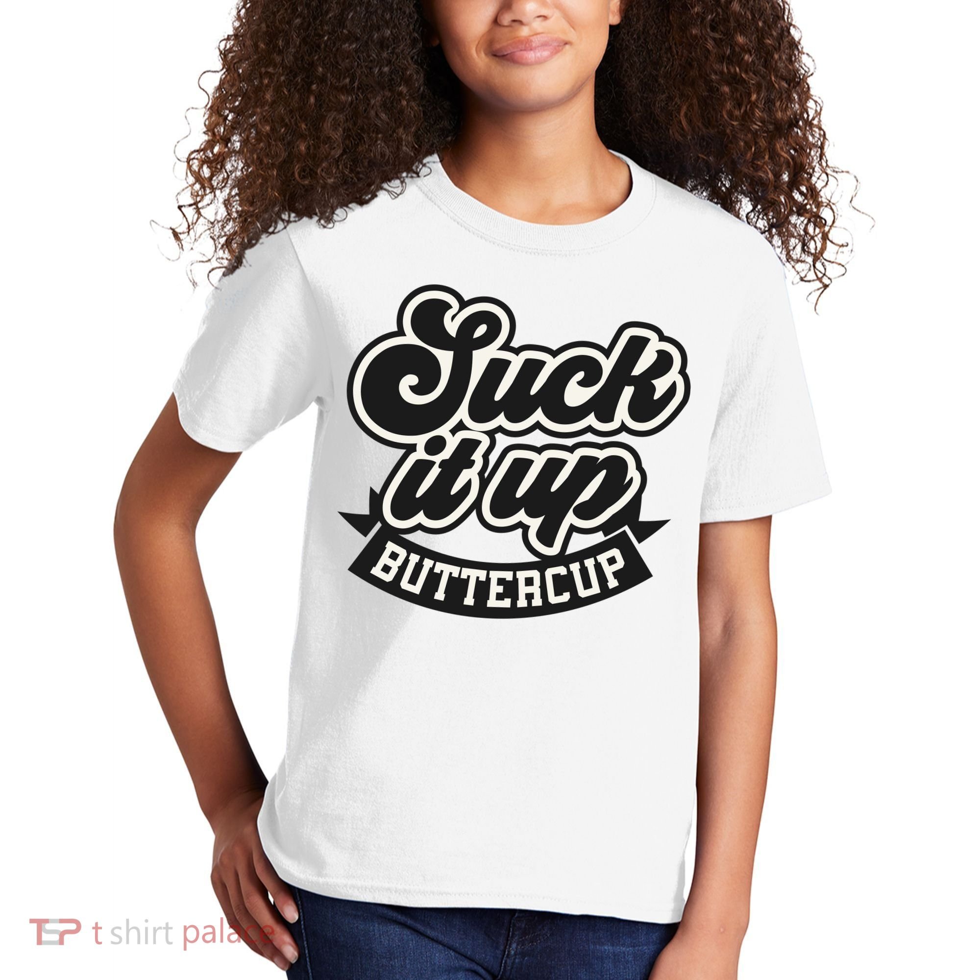 Suck It Up Buttercup. Sarcastic Kids T-Shirt