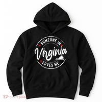 Someone In Virginia Loves Me Hoodie thumb 0