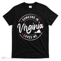 Someone In Virginia Loves Me T-Shirt thumb 0